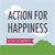 Action for Happiness Action for Happiness