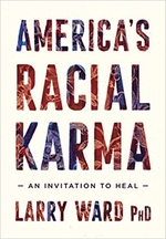 America’s Racial Karma America's Racial Karma