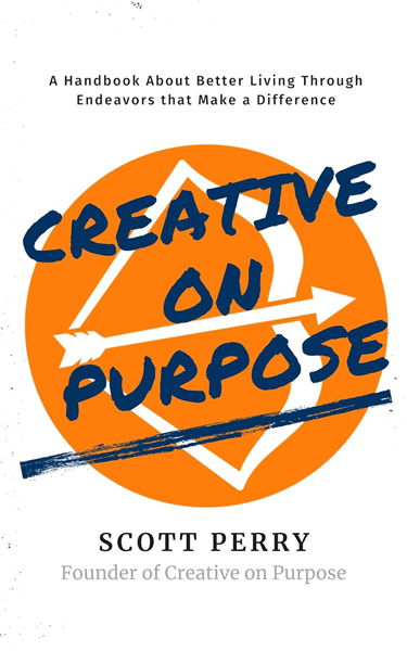 Creative on Purpose by Scott Perry